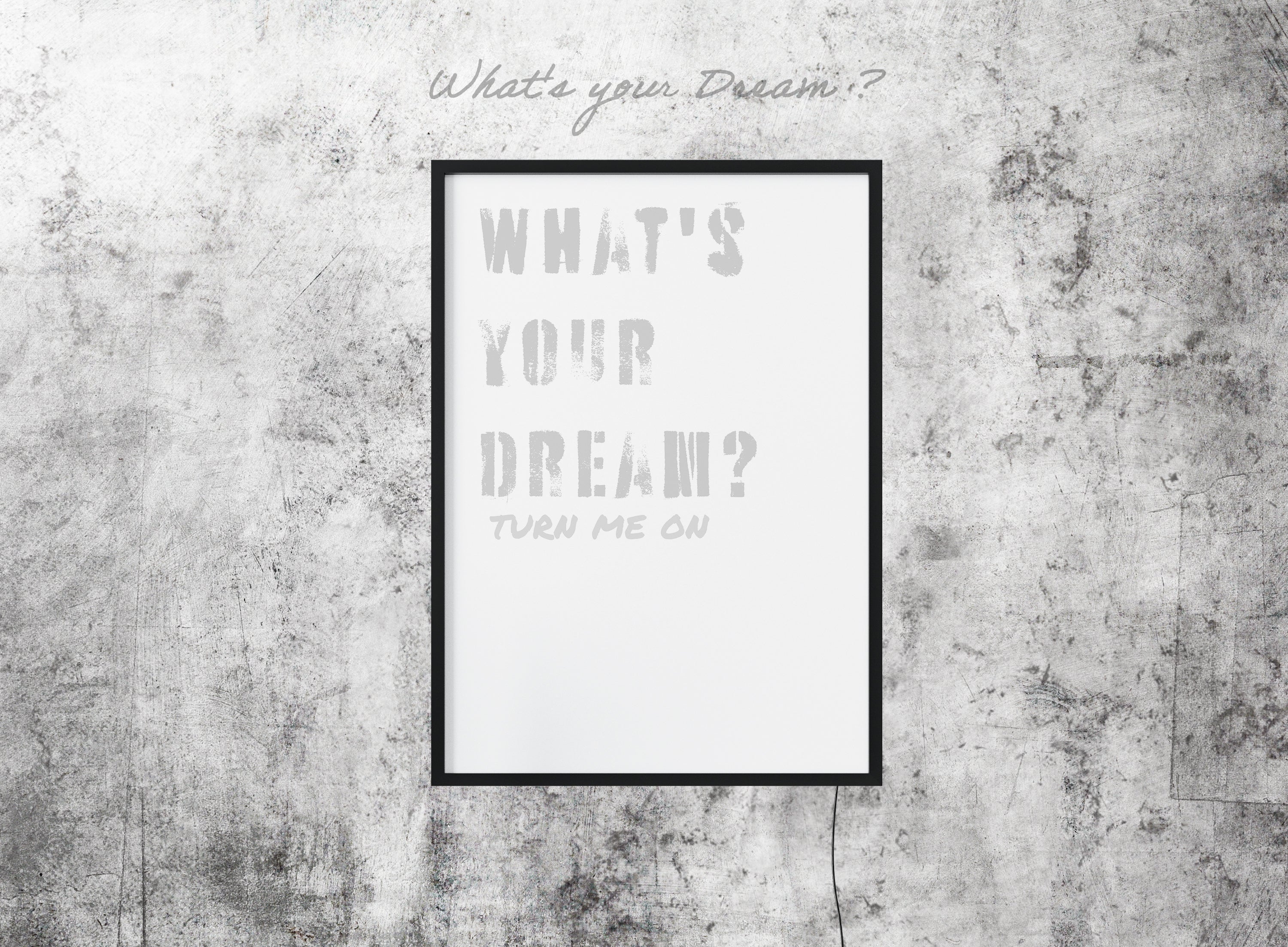 What's your dream ?